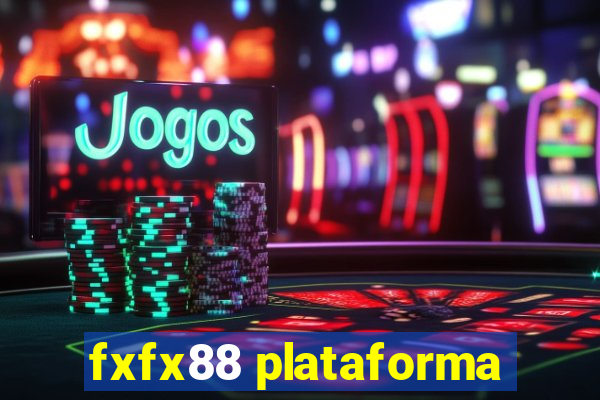 fxfx88 plataforma